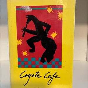 Coyote Cafe Cookbook by Mark Miller